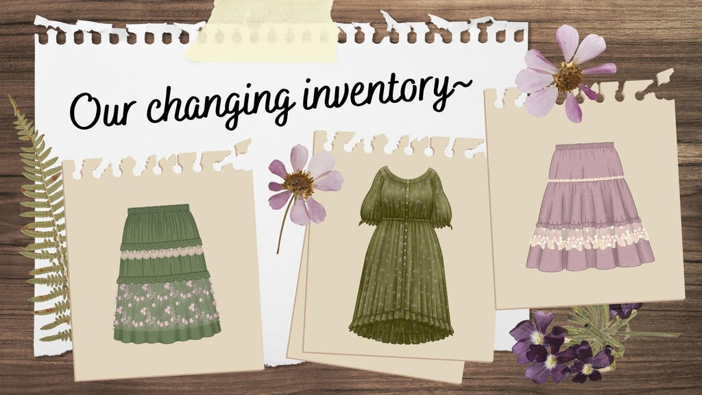 Notes about our changing inventory!